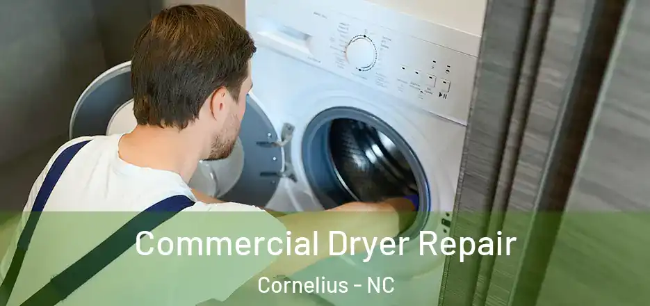 Commercial Dryer Repair Cornelius - NC