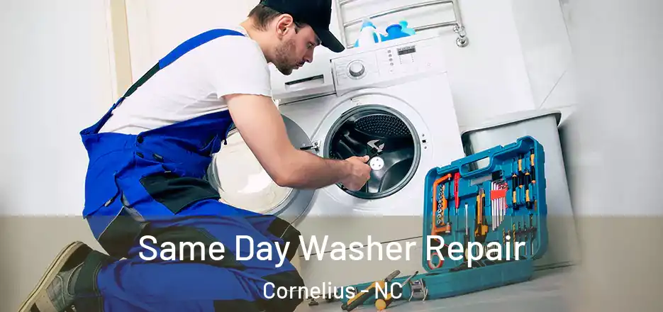 Same Day Washer Repair Cornelius - NC